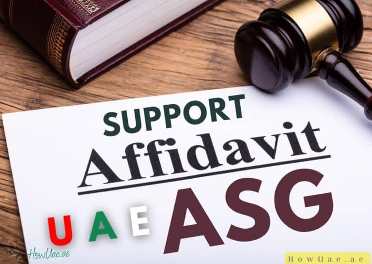 How To Get an Affidavit Of Support In Dubai - Requirments, Time, fee & Collection