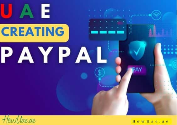 How To Create a PayPal Account In UAE with easy steps 7 Create PayPal Account In Uae with easy steps
