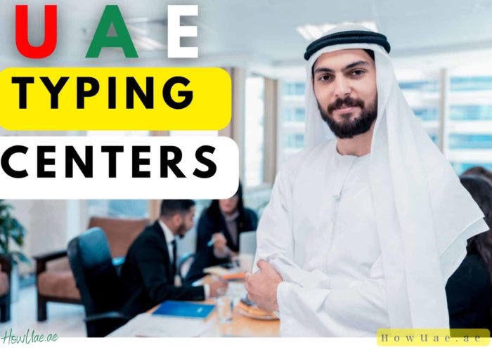 Typing Centers Near me uae