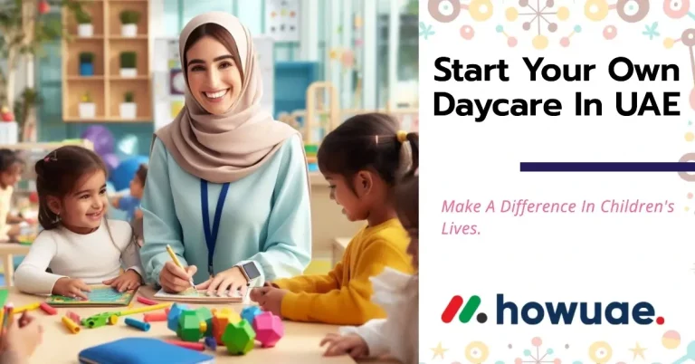 How To Start A Daycare In UAE - Cost, Issues and Requirments