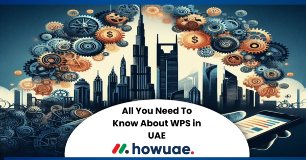 What Is WPS In UAE? Everything About Wage Protection System