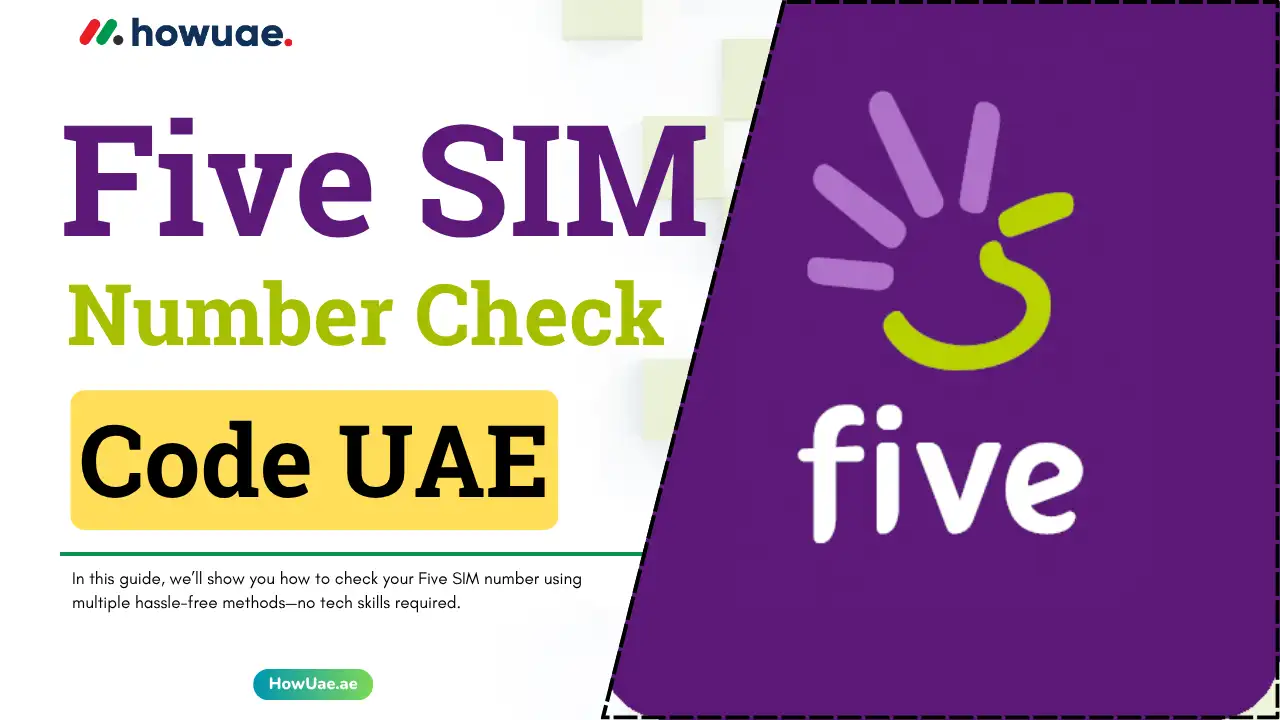 Five SIM Number Check Code 5 Easy Methods UAE