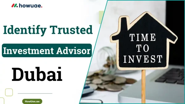 How to identify a trusted investment advisor in Dubai (2026) 1 How to identify a trusted investment advisor in Dubai